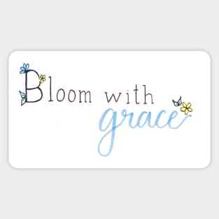 Bloom With Grace Sticker